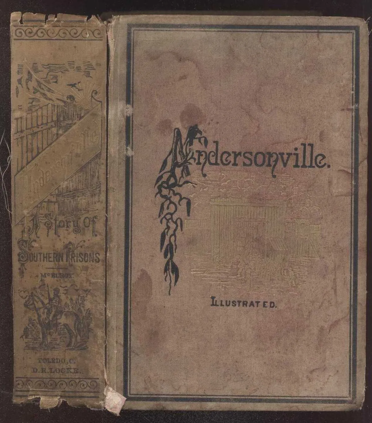 Andersonville: A Story of Rebel Military Prisons