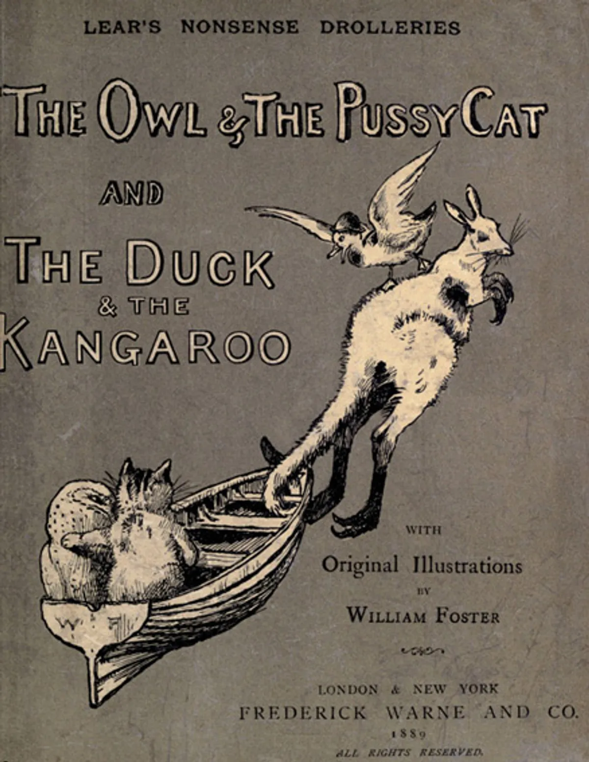 Nonsense DrolleriesThe Owl & The Pussy-Cat—The Duck & The Kangaroo.