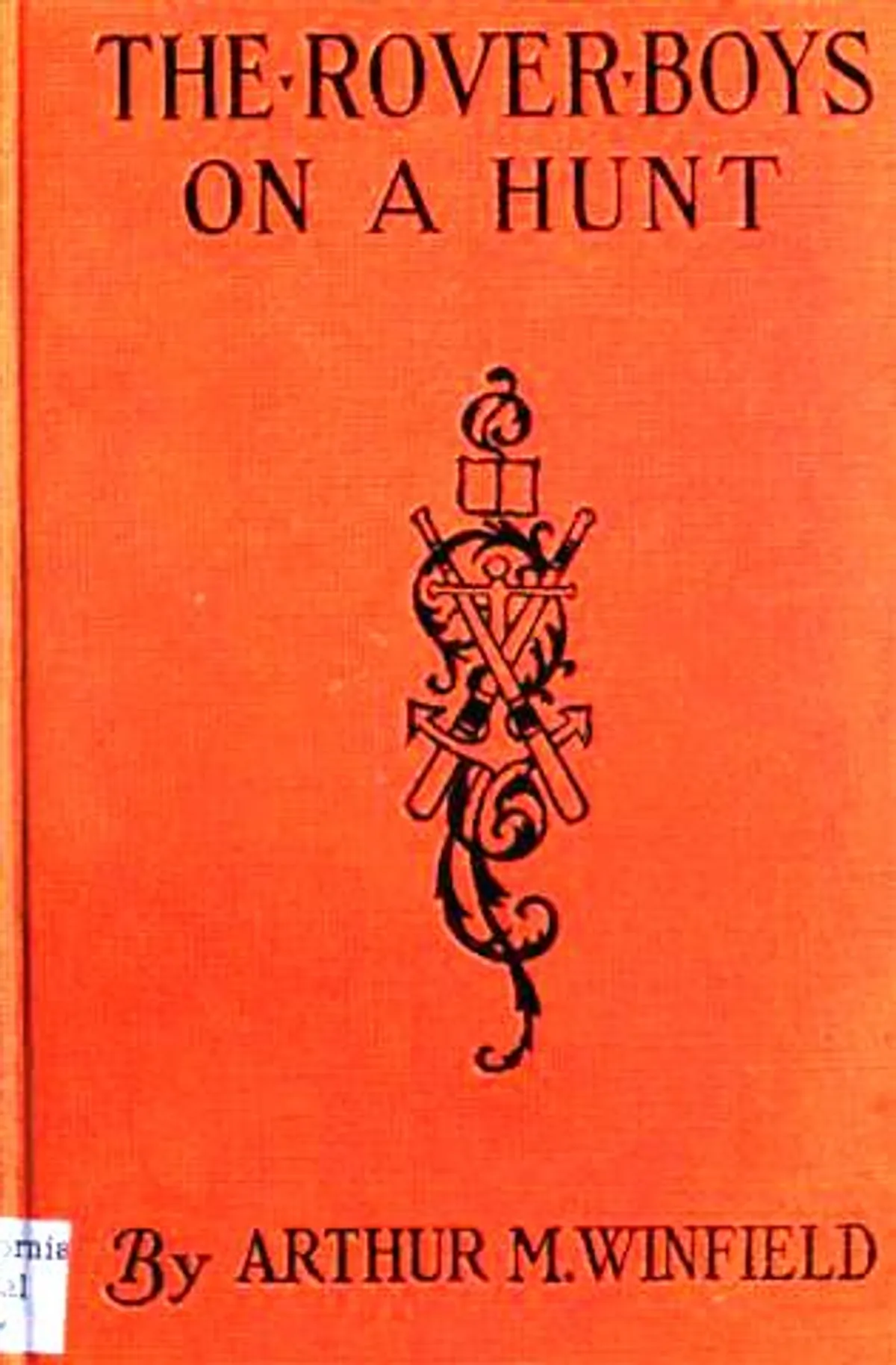 The Rover Boys on a Hunt; or, The Mysterious House in the Woods