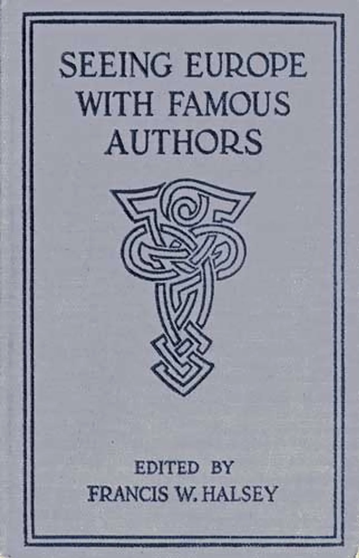 Seeing Europe with Famous Authors, Volume 8Italy, Sicily, and Greece, Part Two