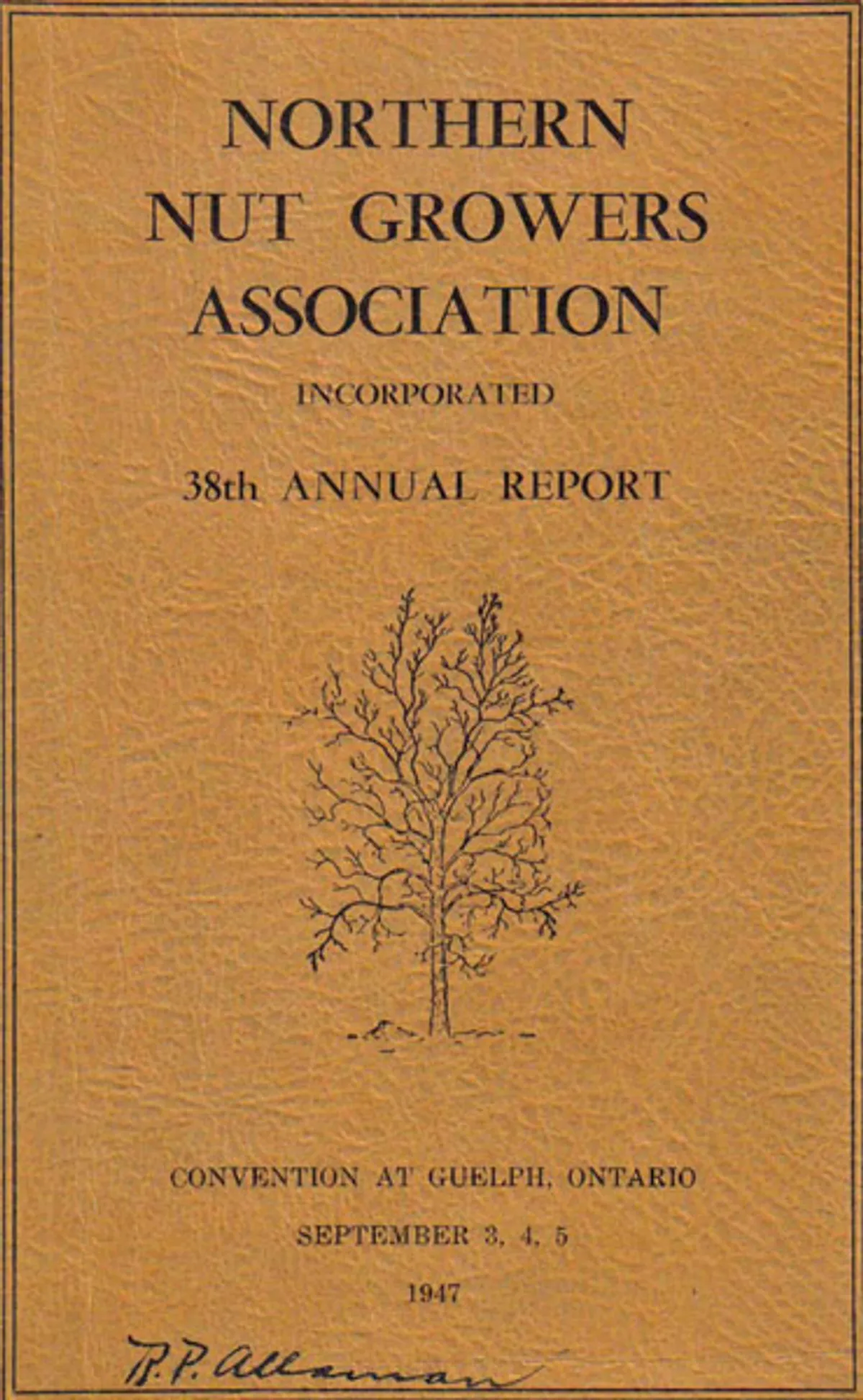 Northern Nut Growers Association Report of the Proceedings at the Thirty-Eighth Annual MeetingGuelph, Ontario, September 3, 4, 5, 1947